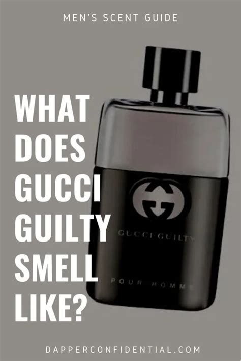 gucci guilty what does it smell like